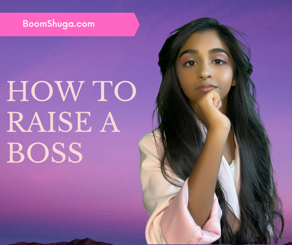 How To Raise a Boss BoomShuga